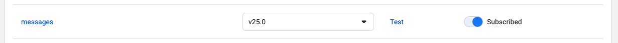 The messages webhook field subscribed on v25.0